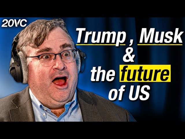 Reid Hoffman, LinkedIn & Paypal Founder: Trump Administration, Elon Musk and DOGE | E1239